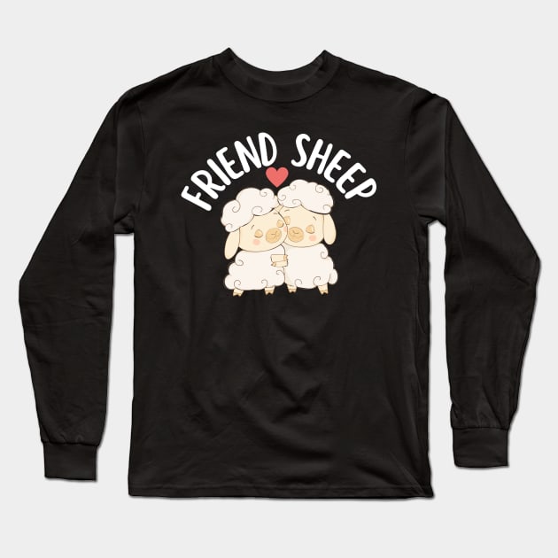 Friend Sheep Lover Gift For Friend Long Sleeve T-Shirt by Illustradise